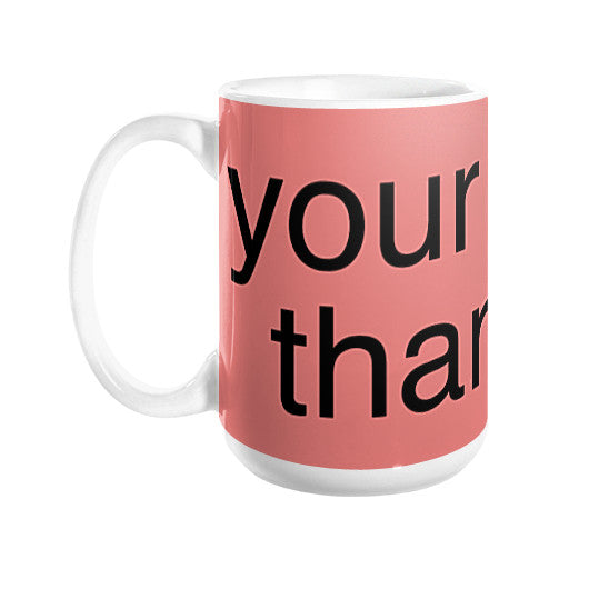 Coffee Mug  unorthodoxy