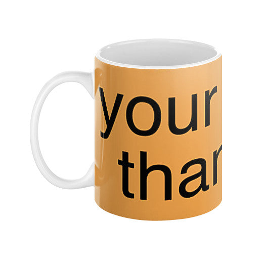 Coffee Mug  unorthodoxy