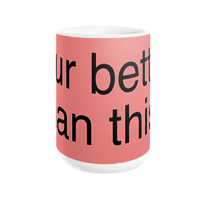 Coffee Mug  unorthodoxy