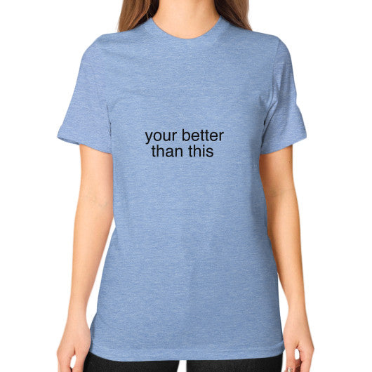 Unisex T-Shirt (on woman) Tri-Blend Blue unorthodoxy